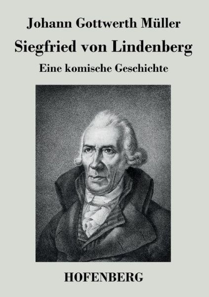 Cover for Johann Gottwerth Muller · Siegfried Von Lindenberg (Paperback Book) (2014)