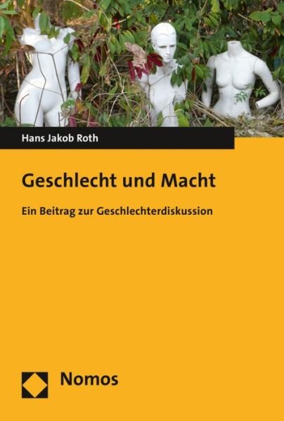 Cover for Roth · Geschlecht und Macht (Bok) (2016)