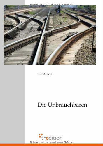 Cover for Helmut Hoppe · Die Unbrauchbaren (Paperback Book) [German edition] (2009)