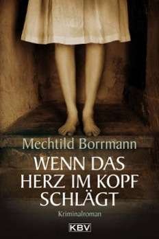 Cover for Mechtild Borrmann · KBV TB.149 Borrmann.Wenn d.Herz im Kopf (Book)