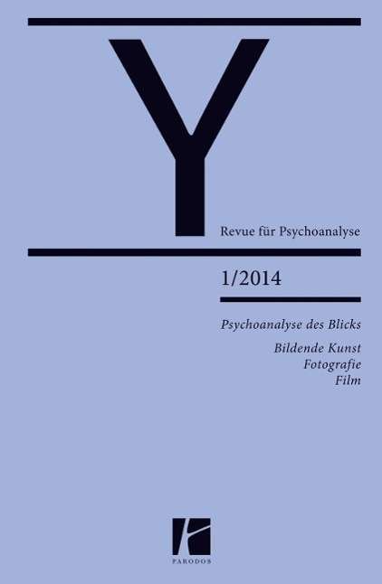 Psychoanalyse des Blicks - Slavoj Zizek - Books - Parodos Verlag - 9783938880708 - March 1, 2015