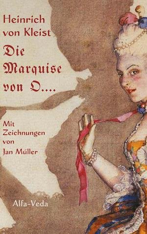 Cover for Heinrich Von Kleist · Die Marquise von O.... (Inbunden Bok) (2021)