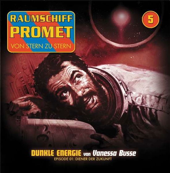 Cover for Raumschiff Promet · Folge 5-dunkle Energie Teil 1 (Diener Der Zukunft) (CD) (2016)