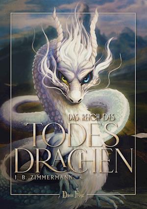 Cover for I. B. Zimmermann · Das Reich des Todesdrachen (Book) (2022)