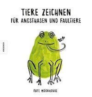 Cover for Moorhouse · Tiere zeichnen für Angsthasen (Book)