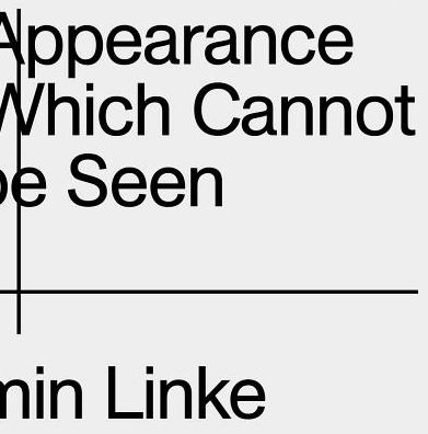 Cover for Linke · The Appearance of That Which Cann (Book) (2018)