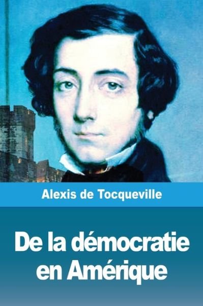 Cover for Alexis de Tocqueville · De la democratie en Amerique (Pocketbok) (2019)