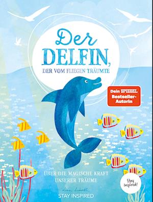 Cover for Lisa Wirth · Der Delfin der vom Fliegen träumte (Book) (2024)