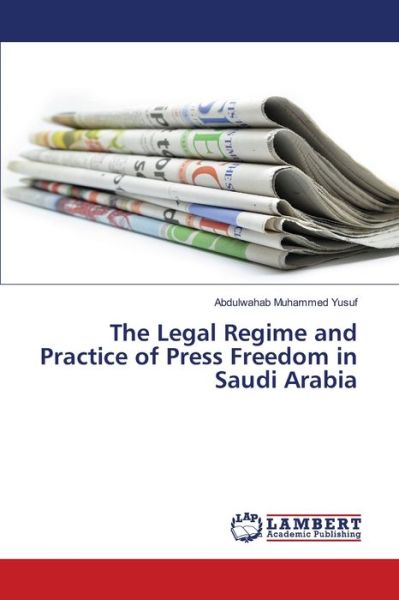 The Legal Regime and Practice of - Yusuf - Bøger -  - 9786202667708 - 5. juni 2020