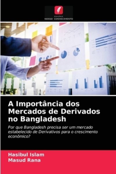 Cover for Hasibul Islam · A Importancia dos Mercados de Derivados no Bangladesh (Paperback Book) (2021)