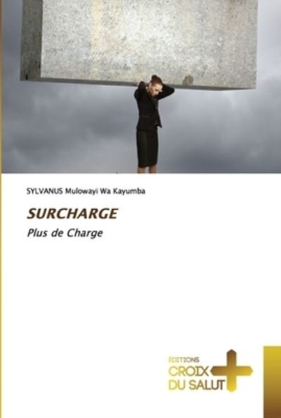 Cover for Sylvanus Mulowayi Wa Kayumba · Surcharge (Paperback Bog) (2021)