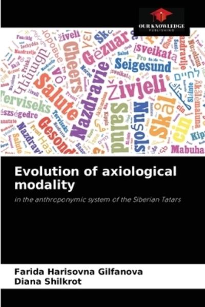 Cover for Farida Harisovna Gilfanova · Evolution of axiological modality (Paperback Book) (2021)