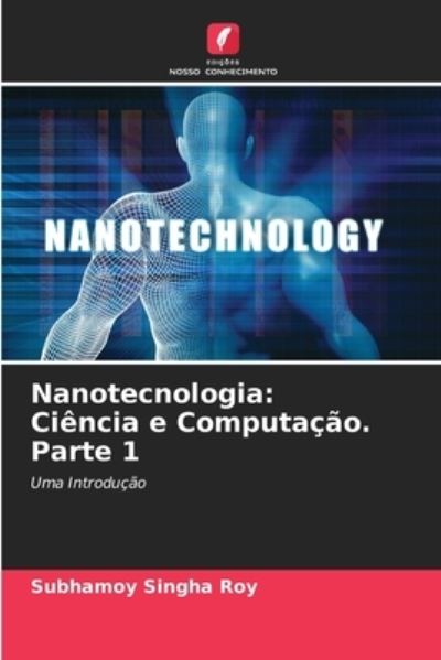 Cover for Subhamoy Singha Roy · Nanotecnologia (Paperback Book) (2021)