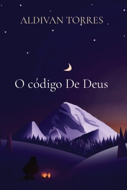 Cover for Aldivan Teixeira Torres · O codigo De Deus (Paperback Book) (2021)