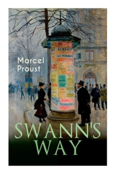 Cover for Marcel Proust · Swann's Way: In Search of Lost Time (Du Cote De Chez Swann) (Paperback Bog) (2020)
