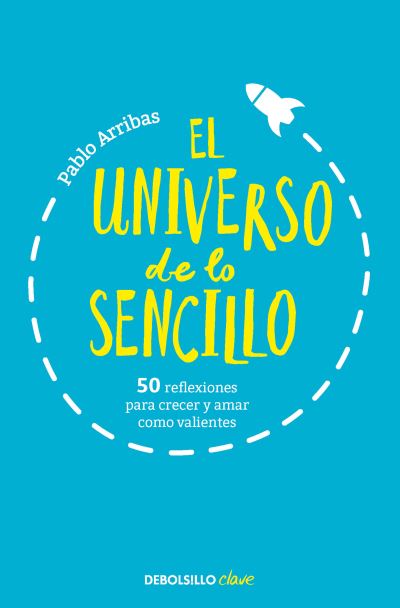 Cover for Pablo Arribas · Universo De Lo Sencillo (Book) (2023)