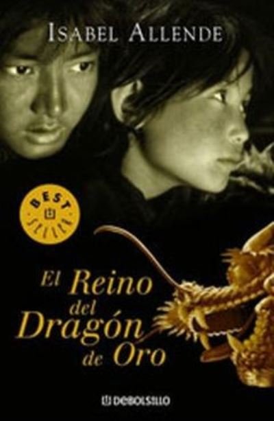 Cover for Isabel Allende · El Reino del Dragon de Oro (Paperback Book) (2005)