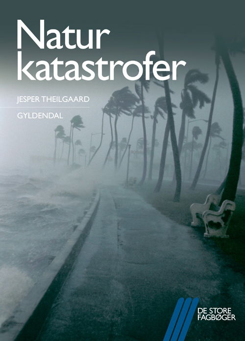 Cover for Jesper Theilgaard · De store fagbøger: Naturkatastrofer (Sewn Spine Book) [1º edição] (2009)