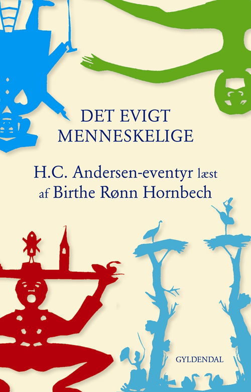 Cover for Birthe Rønn Hornbech · Det evigt menneskelige (Sewn Spine Book) [1. wydanie] (2014)