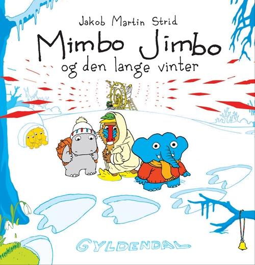 Cover for Jakob Martin Strid · Mimbo Jimbo: Mimbo Jimbo og den lange vinter (Bound Book) [1. Painos] [Indbundet] (2014)