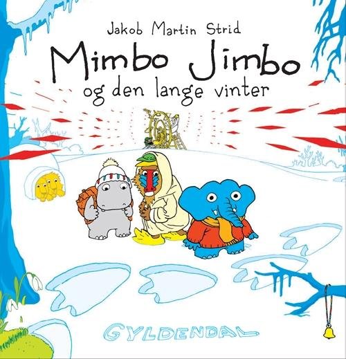 Cover for Jakob Martin Strid · Mimbo Jimbo: Mimbo Jimbo og den lange vinter (Indbundet Bog) [1. udgave] [Indbundet] (2014)