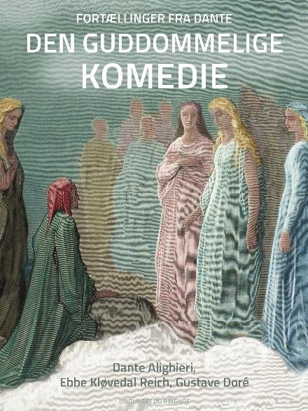 Cover for Ebbe Kløvedal Reich · Fortællinger fra Dante Den guddommelige komedie (Sewn Spine Book) [1er édition] (2017)