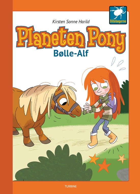 Cover for Kirsten Sonne Harild · Billebøgerne: Planeten Pony - Bølle-Alf (Hardcover bog) [1. udgave] (2018)