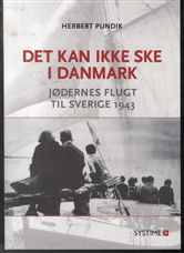 Cover for Herbert Pundik · Det kan ikke ske i Danmark (Sewn Spine Book) [1st edition] (2013)