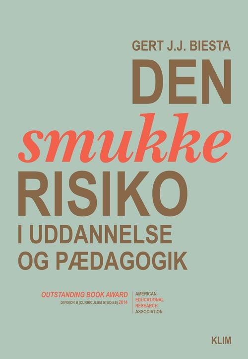 Cover for Gert J.J. Biesta · PTT-42: Den smukke risiko (Heftet bok) [1. utgave] (2014)