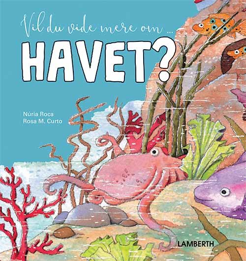 Cover for Núria Roca · Vil du vide mere om ...: Vil du vide mere om havet? (Bound Book) [1st edition] (2020)