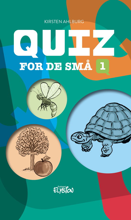 Cover for Kirsten Ahlburg · Quiz for de små: Quiz for de små 1 (Hardcover Book) [1. Painos] (2020)