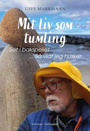 Cover for Uffe Markmann · Mit liv som tumling (Sewn Spine Book) [1e uitgave] (2024)