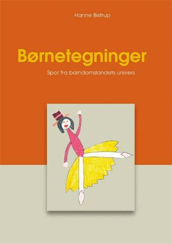 Cover for Hanne Bistrup · Børnetegninger (Bound Book) [1º edição] (2005)