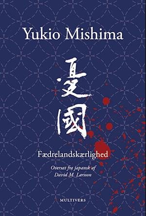 Cover for Yukio Mishima · Fædrelandskærlighed (Hæftet bog) [1. udgave] (2020)
