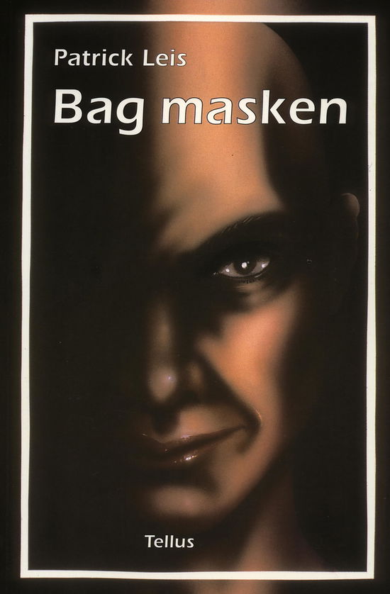 Cover for Patrick Leis · Bag masken (Sewn Spine Book) [1e uitgave] (1995)