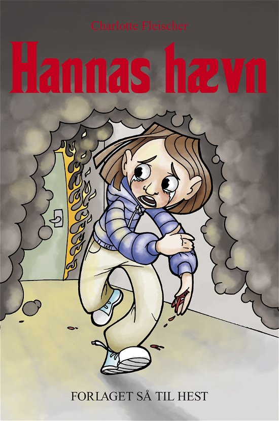 Cover for Charlotte Fleischer · Hannas hævn (Book) [1st edition] (2012)