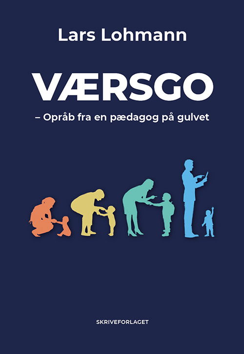 Værsgo - Lars Lohmann - Bøger - Skriveforlaget - 9788793958708 - 18. februar 2021