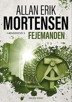 Cover for Allan Erik Mortensen · Hængedynd: Fejemanden (Innbunden bok) [1. utgave] (2022)