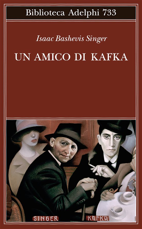 Cover for Isaac Bashevis Singer · Un Amico Di Kafka (Bok)