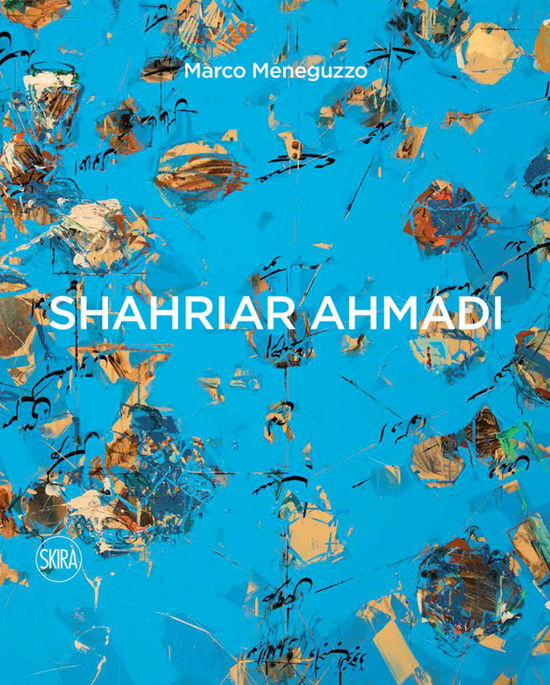 Shahriar Ahmadi - Marco Meneguzzo - Böcker - Skira - 9788857241708 - 25 juli 2024