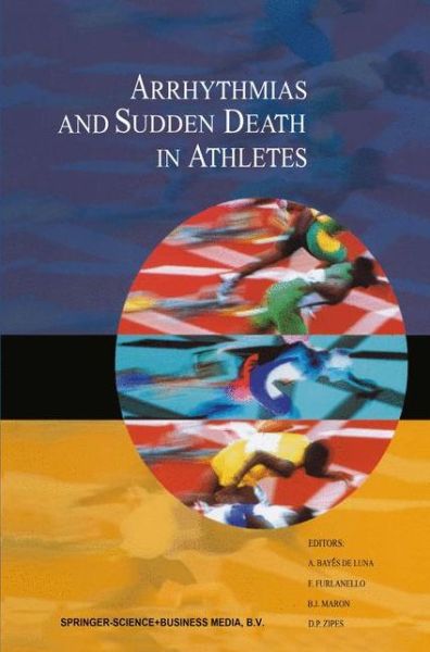 Cover for Antonio Bayes De Luna · Arrhythmias and Sudden Death in Athletes - Developments in Cardiovascular Medicine (Taschenbuch) [Softcover reprint of the original 1st ed. 2000 edition] (2010)