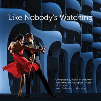 Cover for Metropole Orkest · Metropole Orkest - Like Nobody's Watching (CD) (2018)