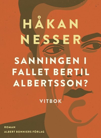Cover for Håkan Nesser · Sanningen i fallet Bertil Albertsson? : vitbok (ePUB) (2015)