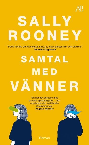 Samtal med vänner - Sally Rooney - Books - Albert Bonniers Förlag - 9789100186708 - June 16, 2020