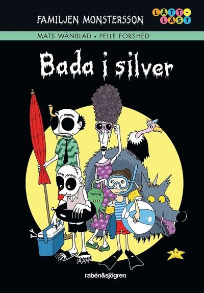 Cover for Mats Wänblad · Familjen Monstersson: Bada i silver (ePUB) (2020)