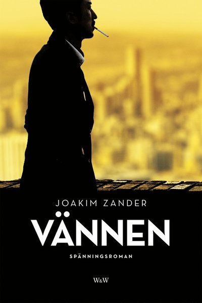 Cover for Joakim Zander · Klara Walldéen: Vännen (Bound Book) (2018)
