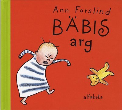Cover for Ann Forslind · Bäbis: Bäbis arg (Bound Book) (2007)
