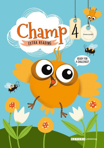 Champ Extra Reading 4 (5-pack) - Therese Ljunglöf - Książki - Sanoma Utbildning - 9789152356708 - 13 sierpnia 2021