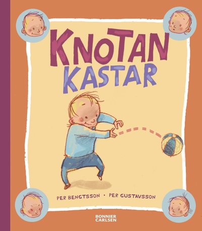 Cover for Per Gustavsson · Knotan: Knotan kastar (Bound Book) (2018)