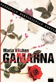 Cover for Maria Küchen · Gamarna (Buch) (2008)